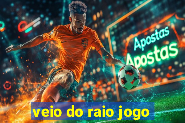 veio do raio jogo